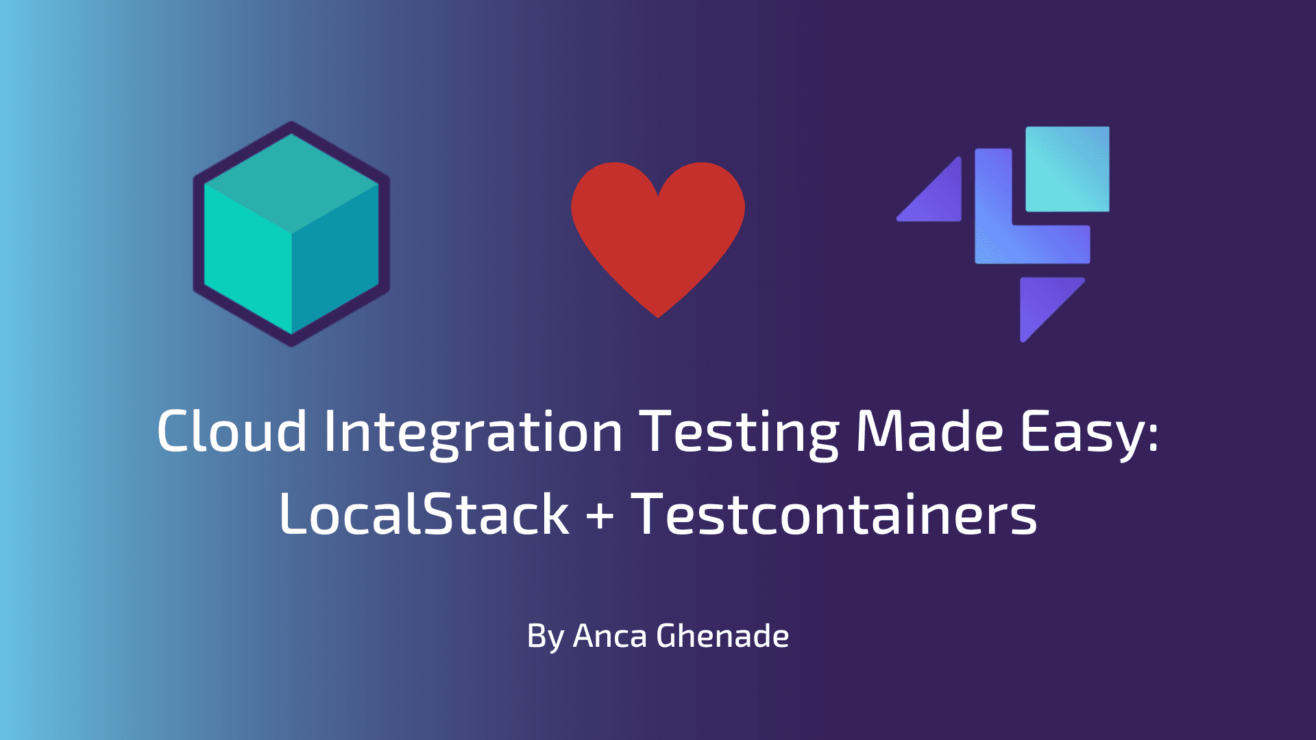 Cloud Integration Testing Made Easy: LocalStack + Testcontainers