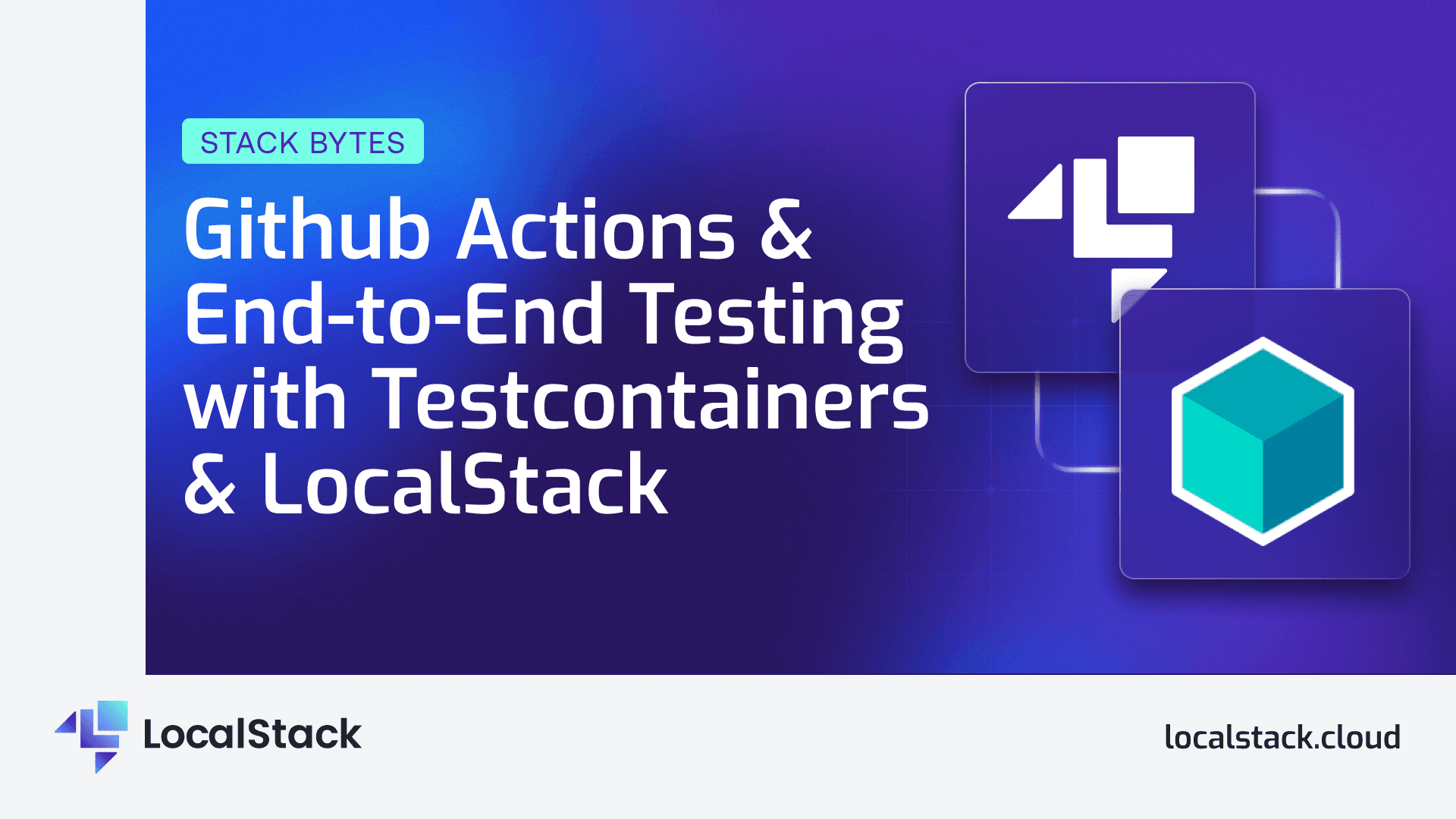 Github Actions & End-to-End Testing with Testcontainers & LocalStack